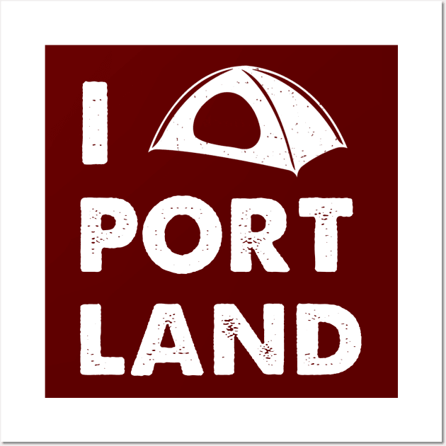 I Tent Love Portland d Wall Art by karutees